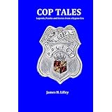 cop tales legends pranks and stories from a bygone era