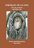 Portrait of an owl : my tales of Mabel and other owls