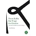 Franz Kafka Gesamtwerk - Neuausgabe: Zur Frage der Gesetze: und andere Schriften aus dem Nachla�