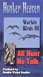 Workin` Birds 3 - Honker Heaven [VHS]