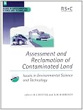 Assessment and Reclamation of Contaminated Land: 16 (Issues in Environmental Science and Technology)