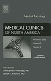Medical Toxicology (Medical Clinics of North America, Vol. 89, No. 6: November 2005)