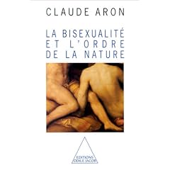 La Bisexualit� et l'ordre de la nature