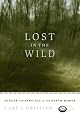 Lost in the Wild: Danger and Survival in the North Woods