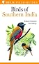 Birds of Southern India (Helm Field Guides)