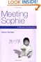 Meeting Sophie: A Memoir of Adoption