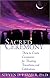 Sacred Ceremony: How to Create Ceremonies for Healing, Transitions, and Celebrations