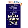 The Jewish and Christian World 200 BC to AD 200 (Cambridge Commentaries on Writings of the Jewish and Christian World)
