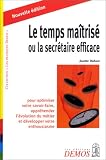 Le Temps ma�tris� ou La Secr�taire efficace