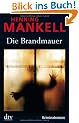 Die Brandmauer: Kriminalroman