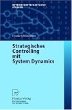 Strategisches Controlling mit System Dynamics (Betriebswirtschaftliche Studien) (German Edition)