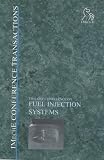 Fuel Injection Systems 2003: IMechE Conference Transactions 2003-2 (Imeche Event Publications)