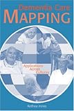 Dementia Care Mapping: Applications Across Cultures Dementia Care Mapping: Applications Across Cultures