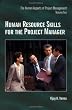 Human Resource Skills for the Project Manager: The Human Aspects of Project Management,  Volume 2