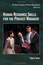 Human Resource Skills for the Project Manager: The Human Aspects of Project Management,  Volume 2
