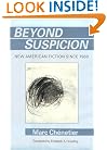 Beyond Suspicion: New American Fiction Since 1960 (Penn Studies in Contemporary American Fiction)