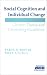 Social Cognition and Individual Change: Current Theory and Counseling Guidelines: Current Theory and Counselling Guidelines (SAGE Sourcebooks for the Human Services)