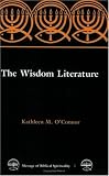 The Wisdom Literature (Message of Biblical Spirituality)