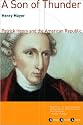 A Son of Thunder: Patrick Henry and the American Republic