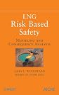 LNG Risk Based Safety: Modeling and Consequence Analysis