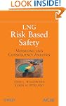 LNG Risk Based Safety: Modeling and C...