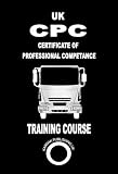 Certificate of Professional Competence CPC Training Manual (Karnak Publishing)