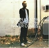 If Tomorrow Never Comes Ltd.ed - Ronan Keating