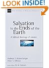 Salvation to the Ends of the Earth: A Biblical Theology of Mission (New Studies in Biblical Theology)