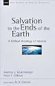 Salvation to the Ends of the Earth: A Biblical Theology of Mission (New Studies in Biblical Theology)
