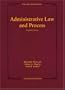 Administrative Law and Process (University Textbook)