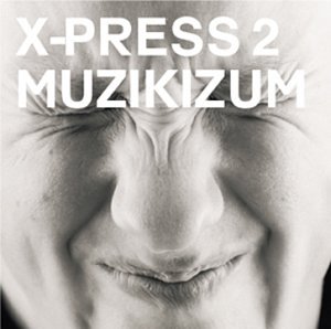 X Press 2 - House 002 - Zortam Music