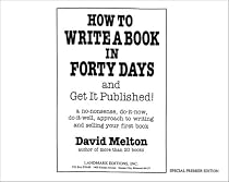 How to Write a Book in Forty Days and Get It Published!