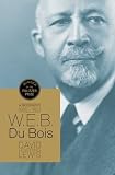 W.E.B. Du Bois: A Biography