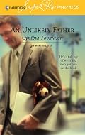 An Unlikely Father : 9 Months Later (Harlequin Superromance No. 1345) (Harlequin Superromance)