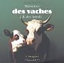 M�moires des vaches et des boeufs