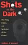 Shots in the Dark