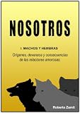 Nosotros. 1. Machos y Hembras
