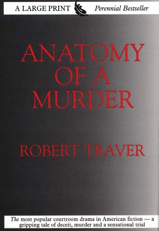 Anatomy of a Murder (G.K. Hall Large Print Perennial Bestseller Collection)