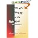 What's Wrong with Right Now-unless You Think About It?: Talks with 'Sailor' Bob Adamson