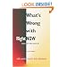 What's Wrong with Right Now-unless You Think About It?: Talks with 'Sailor' Bob Adamson