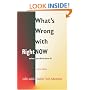 What's Wrong with Right Now-unless You Think About It?: Talks with 'Sailor' Bob Adamson