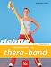  : Richtig Trainieren mit dem Thera-Band
