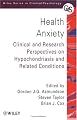 Health Anxiety: Hypochondriasis and Related Disorders