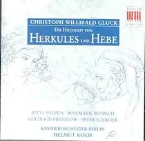 Gluck: The marriage of Hercules and Hebe