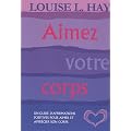 Aimez votre corps : Un guide d'affirmations positives pour aimer et appr�cier son corps