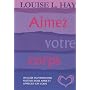 Aimez votre corps : Un guide d'affirmations positives pour aimer et apprécier votre corps