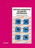 Metodos operativos de gestion empresarial / Operative Methods of Business Management (Economia Y Empresa / Economy and Business) (Spanish Edition)