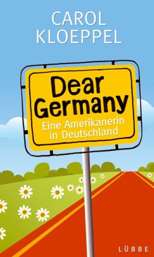 City Travel Guides Discounted  Bücher : Dear Germany: Eine Amerikanerin in Deutschland