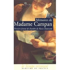 M�moires de Madame Campan, premi�re femme de chambre de Marie-Antoinette