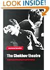 The Chekhov Theatre: A Century of the Plays in Performance